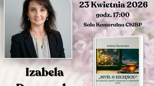 Spotkanie z Izabelą Dyczewską w Gniewie. O szczęściu, spokoju i codziennej harmonii*