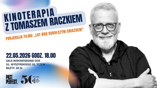 Tomasz Raczek przyjedzie do Tczewa. Wyjątkowy seans i kinoterapia w CKiS Tomasz Raczek przyjedzie do Tczewa. Wyjątkowy seans i kinoterapia w CKiS