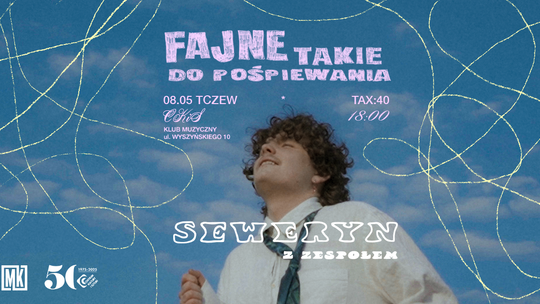 Występ EP Seweryna Klubie Muzycznym CKiS w Tczeie już 8.05.2026