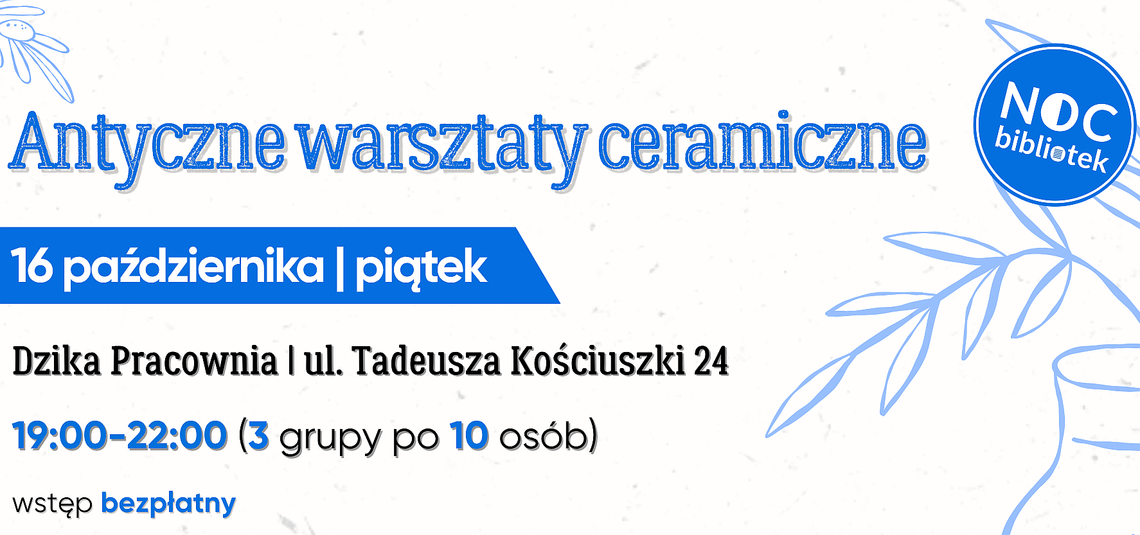 Antyczne warsztaty ceramiczne w Dzikiej Pracowni | Noc Bibliotek 2026 Antyczne warsztaty ceramiczne w Dzikiej Pracowni | Noc Bibliotek 2026