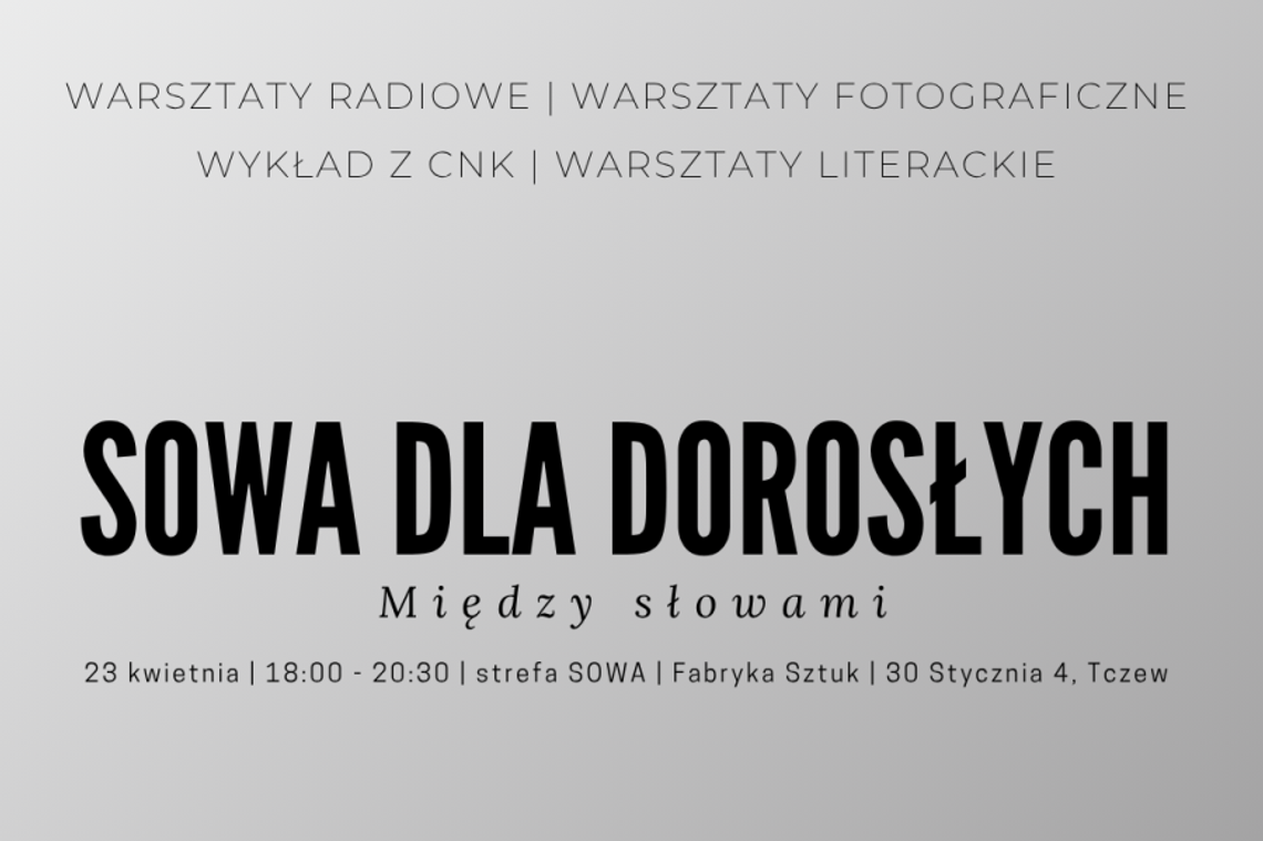 DZIŚ WIECZOREM w Fabryce Sztuk - SOWA dla Dorosłych – zapraszamy na wyjątkowe wydarzenie!