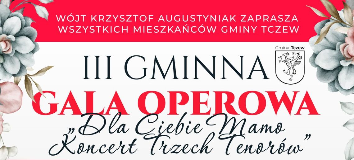 III Gminna Gala Operowa z okazji Dnia Matki III Gminna Gala Operowa z okazji Dnia Matki