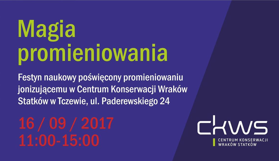 Magia promieniowania - Festyn naukowy w CKWS Magia promieniowania - Festyn naukowy w CKWS