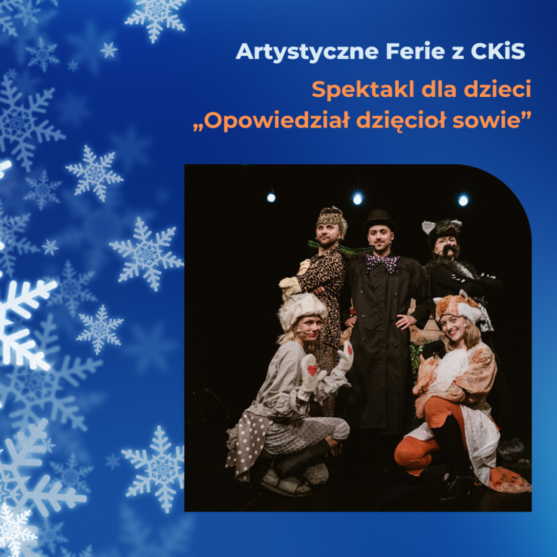 Opowiedział dzięcioł sowie - spektakl dla dzieci. Malowniczy świat pełen przygód zaprasza! Opowiedział dzięcioł sowie - spektakl dla dzieci. Malowniczy świat pełen przygód zaprasza!