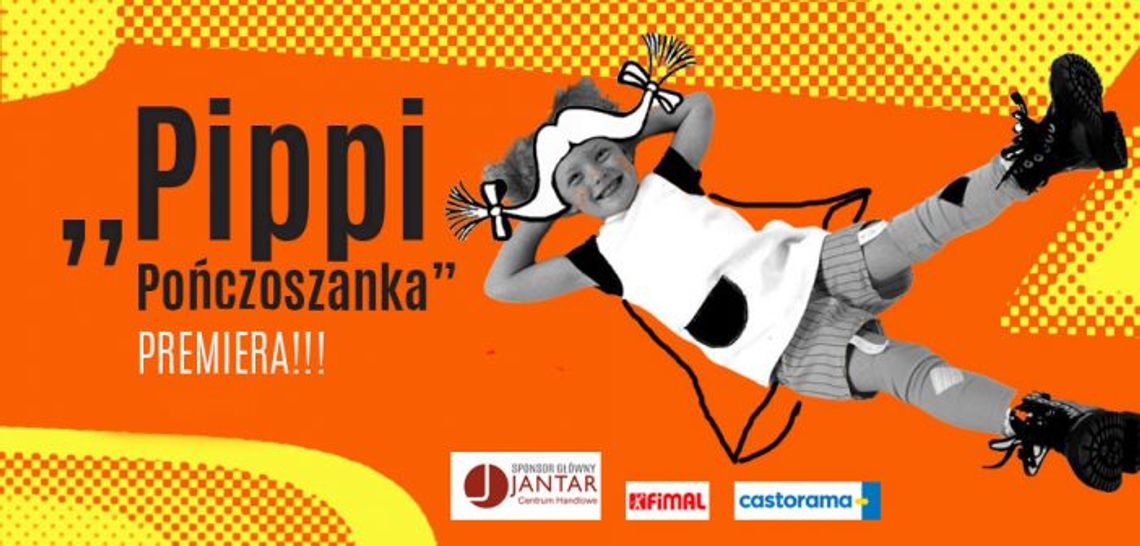 "Pippi Pończoszanka" – spektakl dla dzieci