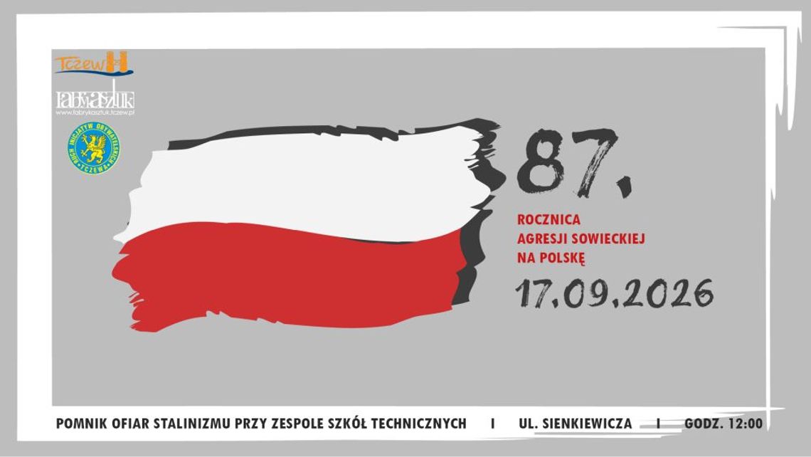Rocznica napaści Związku Sowieckiego na Polskę. Tam w Tczewie dokonasz wspólnie upamiętnia Rocznica napaści Związku Sowieckiego na Polskę. Tam w Tczewie dokonasz wspólnie upamiętnia