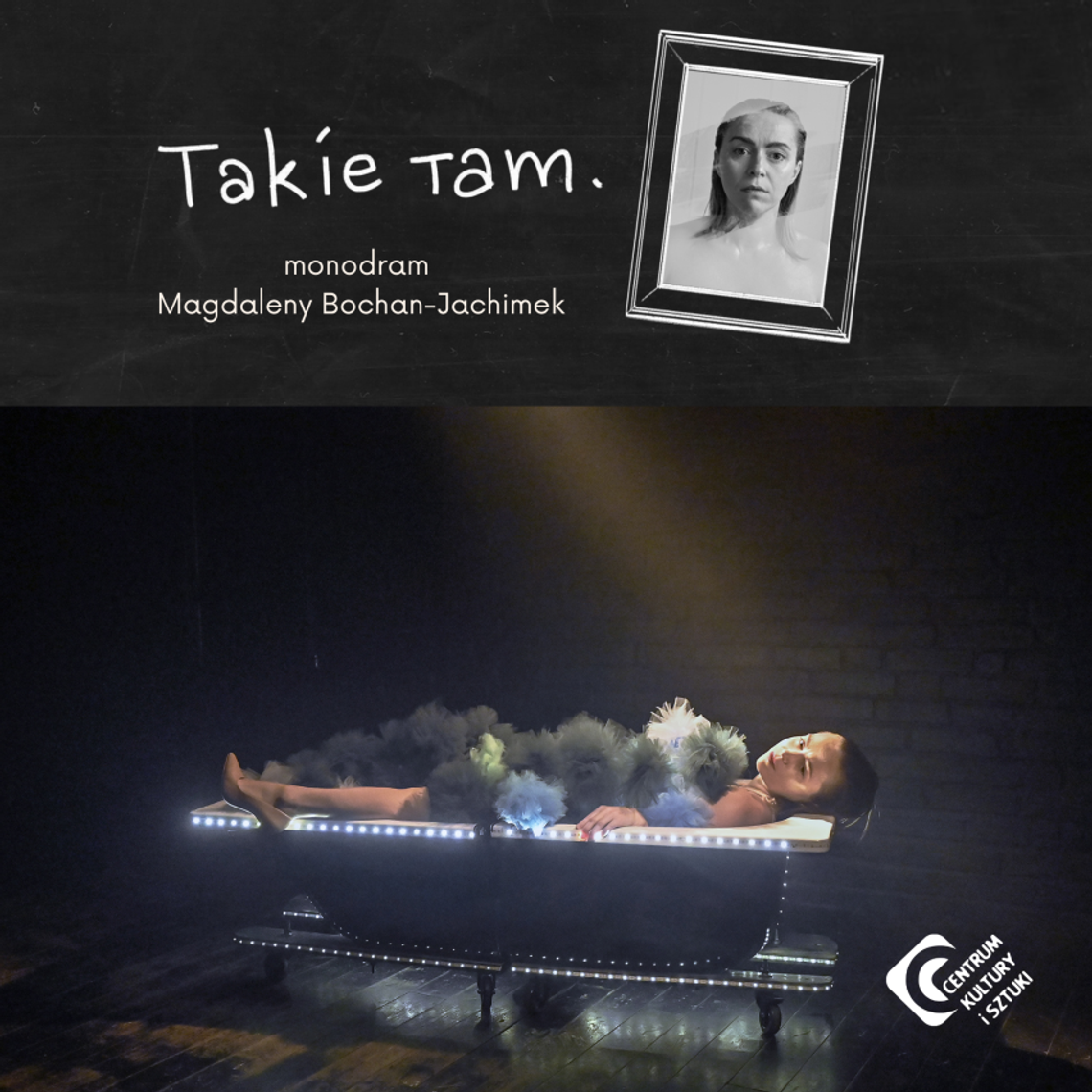 Takie tam. – monodram Magdaleny Bochan-Jachimek