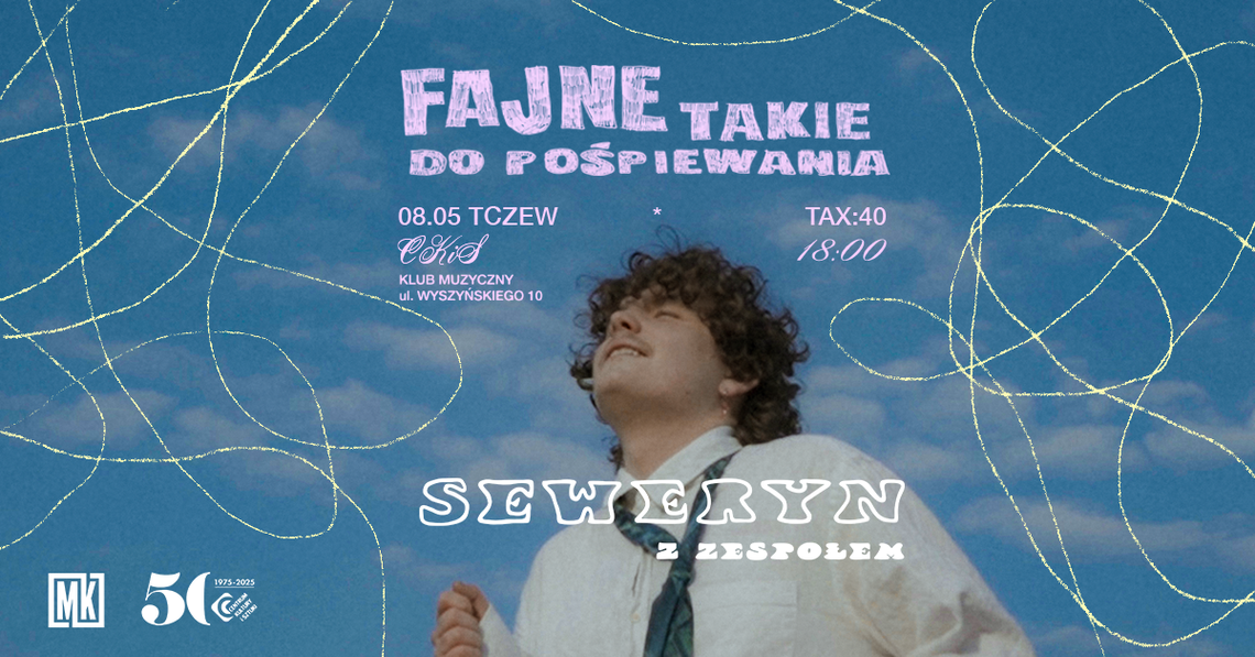 Występ EP Seweryna Klubie Muzycznym CKiS w Tczeie już 8.05.2026